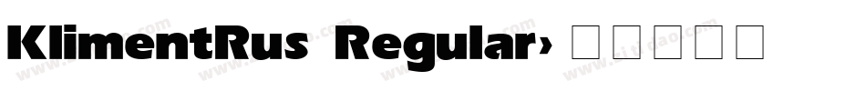 KlimentRus Regular字体转换